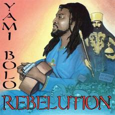 Rebelution mp3 Album by Yami Bolo