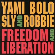 Freedom and Liberation mp3 Album by Yami Bolo with Sly & Robbie