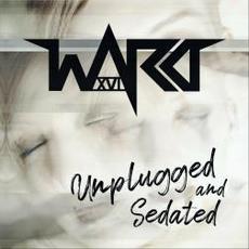 Unplugged And Sedated mp3 Album by Ward XVI