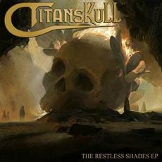 The Restless Shades EP mp3 Album by Titanskull