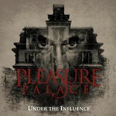 Under The Influence mp3 Album by Pleasure Palace