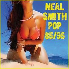 Pop 85/95 mp3 Album by Neal Smith