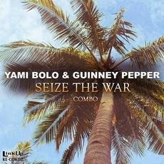 Seize the War [Combo] mp3 Single by Yami Bolo & Guinney Pepper