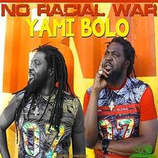 No Racial War mp3 Single by Yami Bolo