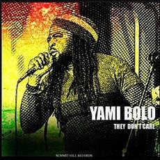 They Don't Care mp3 Single by Yami Bolo