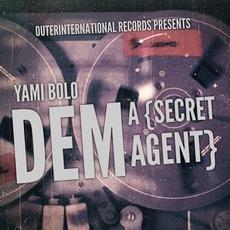Dem a {Secret Agent} mp3 Single by Yami Bolo