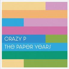 The Paper Years mp3 Album by Crazy P