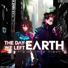 The Day We Left Earth mp3 Album by The Day We Left Earth