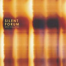 Brief Collapses mp3 Album by Silent Forum