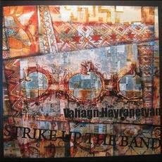 Strike Up The Band mp3 Album by Vahagn Hayrapetyan