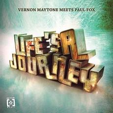Life Is a Journey (Vernon Maytone meets Paul Fox) mp3 Album by Vernon Maytone