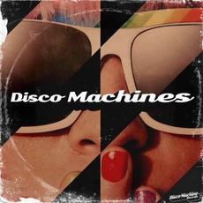Disco Machines, Vol. 1 mp3 Compilation by Various Artists