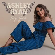Hey Girl mp3 Single by Ashley Ryan