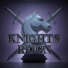 Knights Reign (Re-Issue) mp3 Album by Knights Reign
