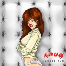 Nurses Run mp3 Album by Killer Klowns (2)