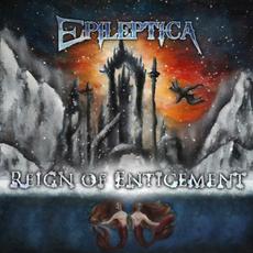 Reign Of Enticement mp3 Album by Epileptica
