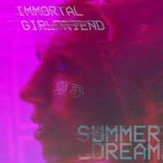 Summer Dream mp3 Single by Immortal Girlfriend