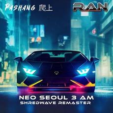Neo Seoul 3 AM (2022 Shredwave Remaster) mp3 Single by Pashang 爬上