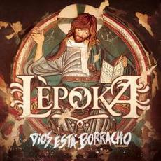 Dios Está Borracho mp3 Album by Lèpoka