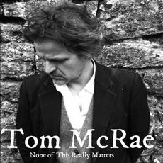 None of This Really Matters (Radio Edit) mp3 Single by Tom McRae