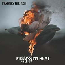 Mississippi Heat mp3 Album by Framing The Red