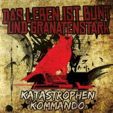 Das Leben ist bunt und granatenstark mp3 Album by Katastrophen-Kommando