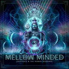 Existence & The Human Response mp3 Album by Mellow Minded