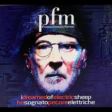 I Dreamed of Electric Sheep - Ho sognato pecore elettriche (Limited Edition) mp3 Album by Premiata Forneria Marconi