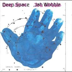 Deep Space mp3 Album by Jah Wobble