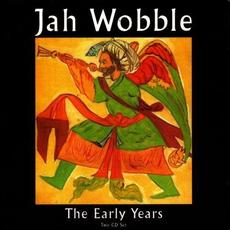 The Early Years mp3 Artist Compilation by Jah Wobble