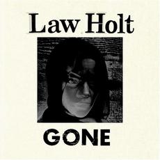 Gone mp3 Album by Law Holt