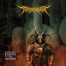 From the Earth to the Moon mp3 Album by Trenchwar