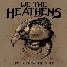 Approaching Thunder mp3 Album by We The Heathens