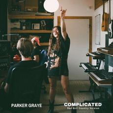 Complicated (Sad Girl Country Version) mp3 Single by Parker Graye