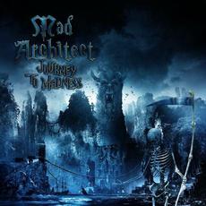 Journey to Madness mp3 Album by Mad Architect