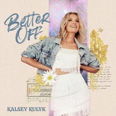 Better Off mp3 Single by Kalsey Kulyk
