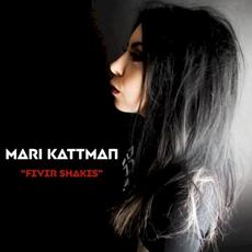 Fever Shakes mp3 Single by Mari Kattman