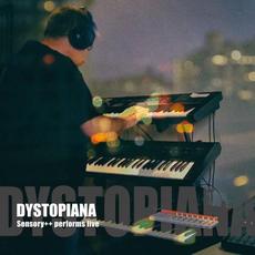 Dystopiana - The AN Live Session mp3 Live by Sensory++