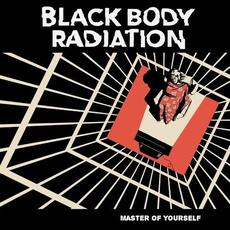 Master of Yourself mp3 Album by Black Body Radiation