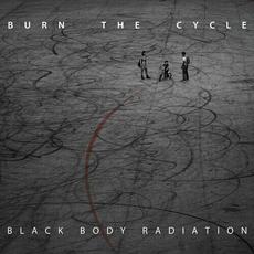 Burn the Cycle mp3 Album by Black Body Radiation