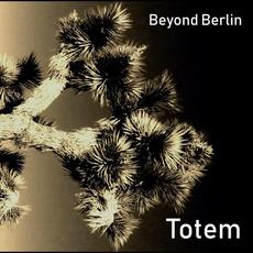 Totem mp3 Album by Beyond Berlin