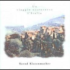 Un viaggio attraverso l'Italia mp3 Album by Bernd Kistenmacher