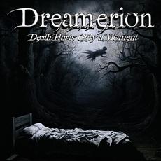 Death Hurts Only A Moment mp3 Album by Dreamerion