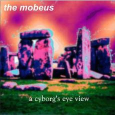 Cyborg's Eye View Vol. 2 mp3 Album by The Mobeus