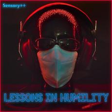 Lessons in Humility mp3 Album by Sensory++