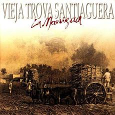 La Manigua mp3 Album by Vieja Trova Santiaguera