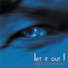 Let It Out! mp3 Single by Bernd Kistenmacher