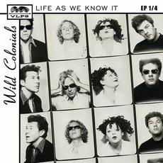 Life as We Know It EP mp3 Album by Wild Colonials