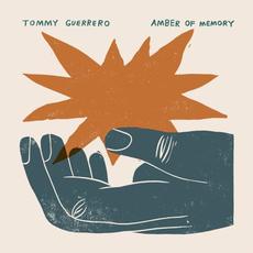Amber of Memory mp3 Album by Tommy Guerrero