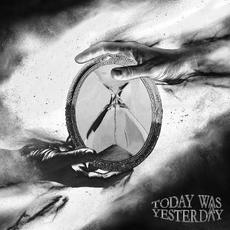 Today Was Yesterday mp3 Album by Today Was Yesterday